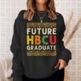 Future Hbcu Graduate Black College Graduation Student Grad Sweatshirt Gifts for Her