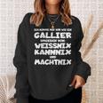 Gallier Weissnix Kannnix Machtnix For Work Colleagues Sweatshirt Geschenke für Sie