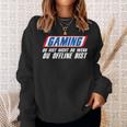 Gaming Du Bist Nicht Du Wenn Du Offline Bist Gamer Sweatshirt Geschenke für Sie