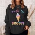Gender Reveal I've Got The Scoop Ice Cream Themed Sweatshirt Gifts for Her