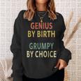 Genius By Birth Grumpy By Choice Vintage Sweatshirt Gifts for Her