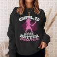 Girls Are Better Pirates Female Sea Thief Freebooter Pirate Sweatshirt Gifts for Her