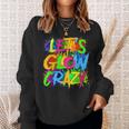 Lets A Glow Crazy Retro Colorful Quote Group Team Tie Dye Sweatshirt Gifts for Her