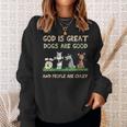 God Is Great Dogs Are Good And People Are Crazy Sweatshirt Gifts for Her