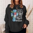 God Shed His Grace On Thee Sweatshirt Gifts for Her