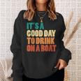 Good Day To Drink On Boat Retro Pontoon Boater Dad Women Sweatshirt Gifts for Her