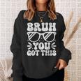 Groovy Bruh You Got This Testing Day Rock The Test Boys Mens Sweatshirt Gifts for Her