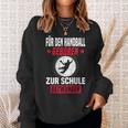 Handball Player School Handballer Sweatshirt Geschenke für Sie