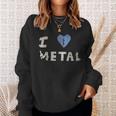I Heart Metal Photo Derived Image Sweatshirt Gifts for Her