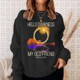 Hello Darkness My Old Friend Eclipse Solar April 08 2024 Sweatshirt Gifts for Her