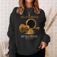 Hello Darkness My Old Friend Total Solar Eclipse 2024 Sweatshirt Gifts for Her