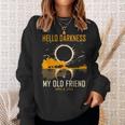 Hello Darkness My Old Friend Solar Eclipse April 8 2024 Sweatshirt Gifts for Her