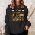 Hema Book Club With Sword Fighting Sweatshirt Gifts for Her