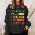 Herren Hier Kommt Armin Der Beste Papa Der Weltatertag Retro Sweatshirt Geschenke für Sie