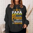 Herren Si Papá No Puede Arreglarlo Hotels Sweatshirt Geschenke für Sie