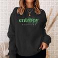 Herren-Sweatshirt Entropy Happens, Grün auf Schwarz, Wissenschafts-Design Geschenke für Sie