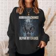 Human By Chance Alpha By Choice Cool Alpha Wolf Meme Sweatshirt Gifts for Her