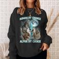 Human By Chance Alpha By Choice Alpha Wolf Women Sweatshirt Gifts for Her
