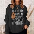 This Is My Human Costume I'm Really A Potato Yam Sweatshirt Gifts for Her