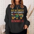 With Hummeln Bin Im Garten Sweatshirt Geschenke für Sie