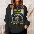 Hvac Technician Hardest Part Of My Job Hvac Technician Sweatshirt Gifts for Her