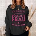 Ich Bin Die Legendäre Böse Alte Frau Sweatshirt in Schwarz Geschenke für Sie