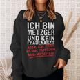 Ich Bin Metzger Und Kein Frauenarzt Fleischere Sweatshirt Geschenke für Sie