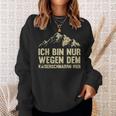 Ich Bin Nur Wegen Dem Kaiserschmarrn Hier Sweatshirt, Lustiges Motiv Tee Geschenke für Sie