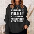 Ich Diskutier Ich Diskutier Nicht Ich Erkläre Nur Warum Sweatshirt Geschenke für Sie