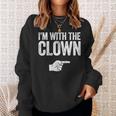 I'm With The Clown Matching Clown Costume Sweatshirt Gifts for Her