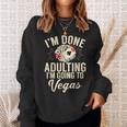 I'm Done Adulting I'm Going To Las Vegas Poker Bachelorette Sweatshirt Gifts for Her