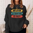 Inflation Und Steuere Sind Raub Stagflation Money Prints S Sweatshirt Geschenke für Sie