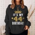 It's My 44Th Birthday For 44 Years Old Man And Woman Sweatshirt Gifts for Her