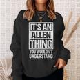 It's An Allen Thing You Wouldn't Understand Family Name Sweatshirt Gifts for Her