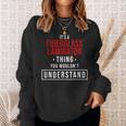 It's A Fiberglass Laminator Thing You Wouldn't Understand Sweatshirt Gifts for Her