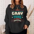 Its A Gray Thing Last Name Matching Family Family Name Sweatshirt Gifts for Her