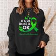 Its Okay To Not Be Okay Mental Health Awareness Green Ribbon Sweatshirt Gifts for Her