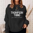 It's A Thompson Thing Family Reunion Pride Heritage Sweatshirt Gifts for Her