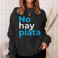 Javier Milei No Hay Plata Coherencia Por Favor Libertarismo Sweatshirt Geschenke für Sie