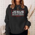 Jesus Make America Believe Again 2024 Sweatshirt Gifts for Her
