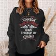 Johnson Blood Runs Through My Veins Last Name Family Sweatshirt Gifts for Her