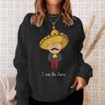 I Am The Juan Mexican Sombrero Sweatshirt Gifts for Her