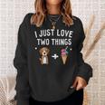 I Just Love Two Things Beagle And Ice Cream Dog Lover Owner Sweatshirt Gifts for Her