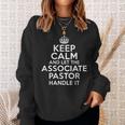 Keep Calm And Let The Associate Pastor Handle It Sweatshirt Gifts for Her