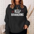 Keep Hammering Bow Arrow Sport Hunter Sweatshirt Gifts for Her