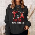 I Like To Kick Stretch And Kick I'm 50 Fifty Years Old Sweatshirt Gifts for Her