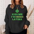 Kiss Me I'm Irish Latina Quote Cool St Patrick's Day Sweatshirt Gifts for Her