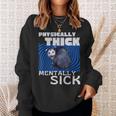 Körperlich Dickes Psychisch Krankes Opossum Mental Health Meme Sweatshirt Geschenke für Sie