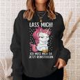 Lass Mich Ich Muss Mich Da Jetzt Reinsteiger Unicorn Sweatshirt Geschenke für Sie