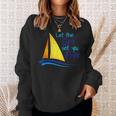 Let The Sea Set You Free Boating Sailboats Oceans Sweatshirt Gifts for Her